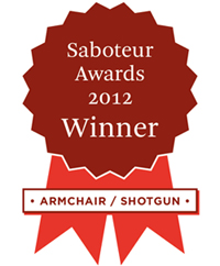 The Saboteur Award 2012, for Armchair/Shotgun