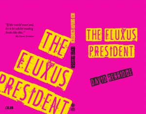 Fluxus President by David Berridge, Dark Windows Press