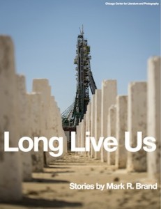 Long Live Us by Mark R Brand