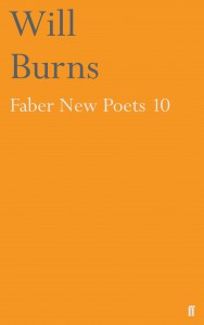 Faber New Poets 10 Will Burns (1)
