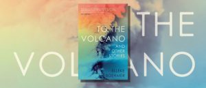 To the Volcano book cover featuring multi-coloured ash cloud